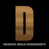 Deuces Wild Giveaways