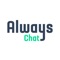 AlwaysChat is a texting and video calling app that is completely free