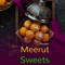 Meerut Sweets Provider consists of below features :