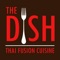 With the The Dish Thai Fusion Cusine mobile app, ordering food for takeout has never been easier