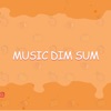Music Dim Sum