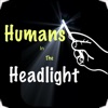 Humans In The Headlight