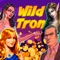 Wild tron