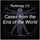 Radiology 2.0: Cases from the End of the World