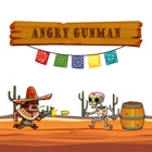 Angry Gunman