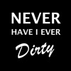 Icon Never Have I Ever: Dirty Party