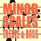 Minor Scales includes music printed exercises to become a better musician on your instrument