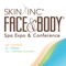 Face & Body Spa Conference & Expo is the event for spa, skin care and wellness professionals to learn the latest treatments, shop for the hottest skin care products and network with industry experts