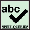 Spell Queries