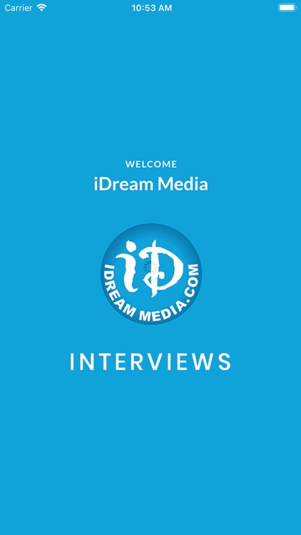 iDream Interviews