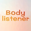 Body Listener
