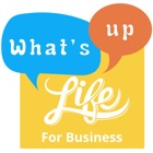 Whats Up Life Business