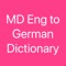 Welcome to MD Eng to German Dictionary