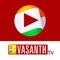 Vasanth TV Official Mobile APP