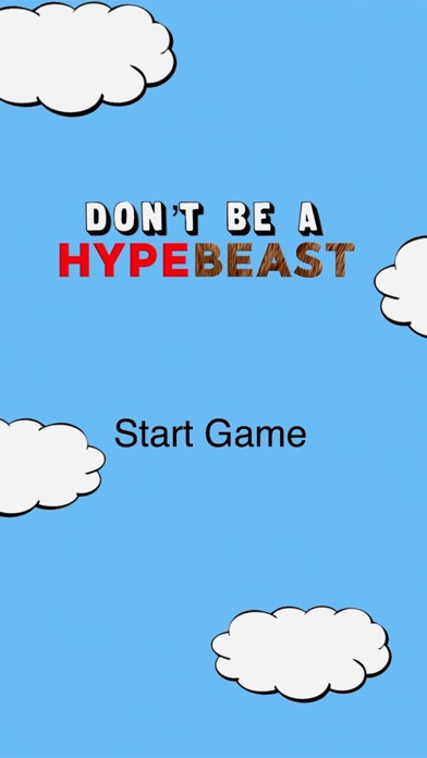 Don't Be A Hypebeast screenshot 1