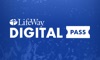 LifeWay's Digital Pass