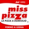 Miss Pizza è un Franchising di pizzerie specializzate nel ramo del delivery pizza