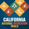 CALIFORNIA NATIONAL RECREATION TRAILS invite you to explore California’s great national system of trails and greenways