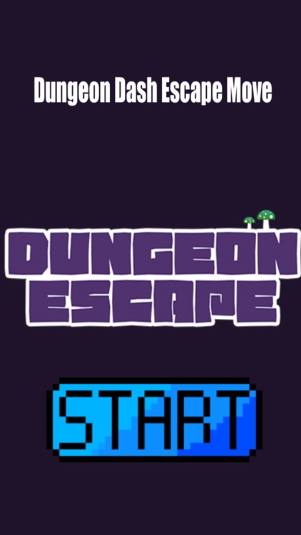 Dungeon Dash Escape Move