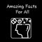 Amazing Facts For All