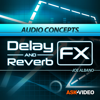 Delay & Reverb Effect Course