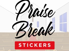 Praise Break Stickers