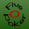Five O Poker