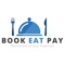 Book Eat Pay is an App developed by a former restaurant owner and frequent diner to enhance your restaurant visit