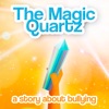 The Magic Quartz