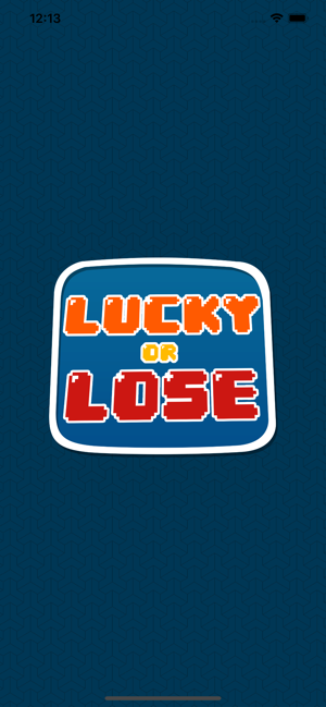 Lucky or Lose