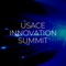 The USACE Innovation Summit 2019 will provide industry, academia, and the U