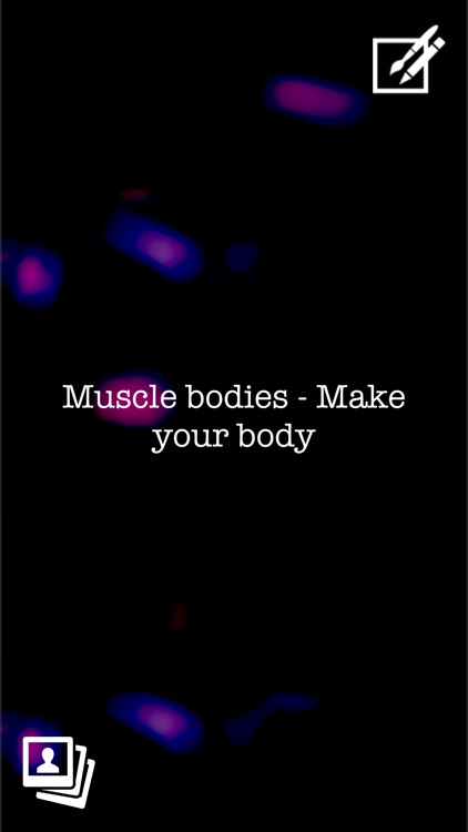 Muscle bodies - Make your body