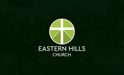 Eastern Hills Church Online