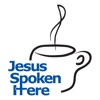 Jesus Spoken Here
