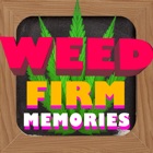 Weed Firm: Memories