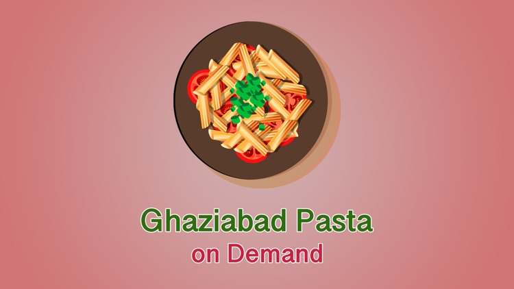 Ghaziabad Pasta on Demand