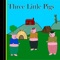 The popular tale of three little pigs