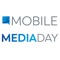 Die Mobile Media Day Konferenz-App ist Ihr passender Begleiter am Tag der Messe