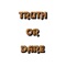 Truth and Dare app is best game for truth and dare questions