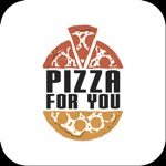 Pizza for you