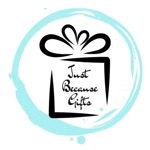 Just Because Gifts