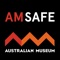 AM Safe is the official safety app of Australian Museum