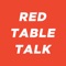 Welcome to The Red Table Talk App where you can enjoy watching all episodes easily