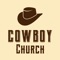 Connect and engage with the Cowboy Church of the Valley app