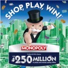 Shop, Play, Win!® MONOPOLY