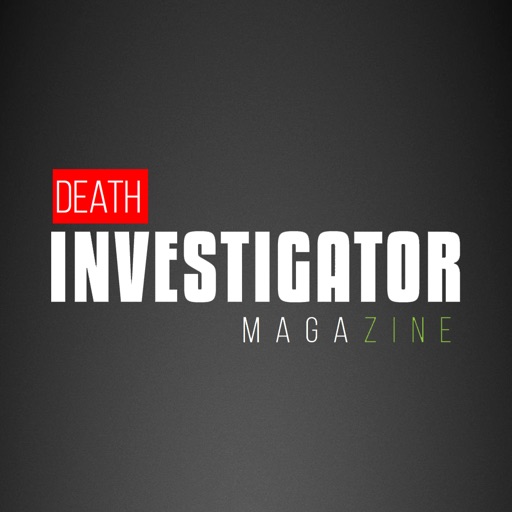 Death Investigator Magazine by dspn media and consulting, LLC