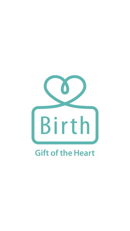 Birth ～A Gift of the Heart～