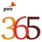 365®, PwC’s award-winning app, brings the best of our people, ideas and insights right to your fingertips, every day