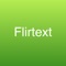 Sending flirty texts lets someone know that they're on your mind