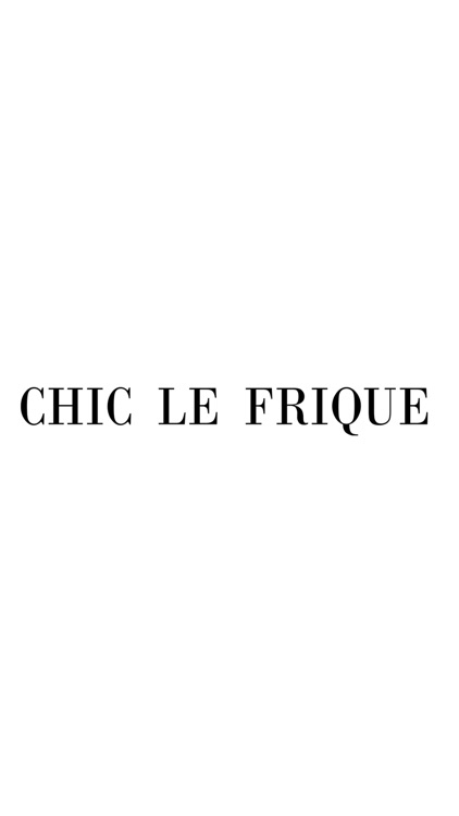 CHIC LE FRIQUE